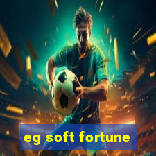 eg soft fortune